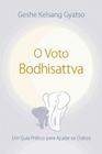 Voto do bodhisattva, o - THARPA