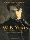 W. b. yeats - onde vão morrer os poetas