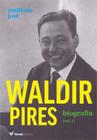 Waldir pires - biografia - vol.1