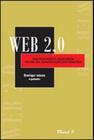 Web 2.0. - participação e vigilância na era da comunicação distribuída