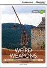 Weird Weapons - Cambridge Discovery Education Interactive Readers - Level B1 - Book With Online Acce - Cambridge University Press - ELT