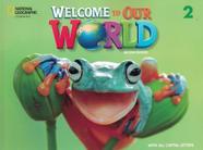 Welcome to our world 2 sb with olp all caps - american - 2nd ed - NATGEO & CENGAGE ELT