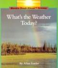 What's The Weather Today? - Children's