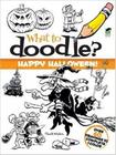 What To Doodle Happy Halloween - Dover Publications