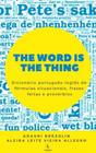 Word Is The Thing, The - LEXIKOS EDITORA