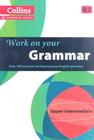 Work on your grammar - upper-intermediate b2 - Collins