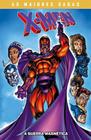 X-Men: A Guerra Magnética (X-Men: As Maiores Sagas)