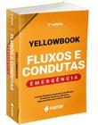 Yellowbook Fluxos e Condutas: Emergências - SANAR