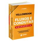 Yellowbook Fluxos e Condutas: Emergências - Sanar
