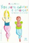 Yoga para adultos e crianças