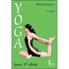 Yoga para terceira idade - ICONE EDITORA