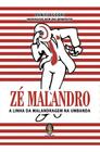 Zé Malandro - A Linha Da Malandragem Na Umbanda - MADRAS EDITORA