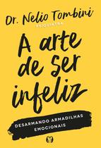 Livro - A arte de ser infeliz - None