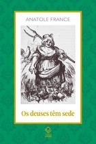 Livro - Os deuses têm sede - 