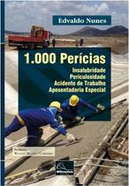 1.000 Pericias: Insalubridade Periculosidade Acidente de Trabalho apo