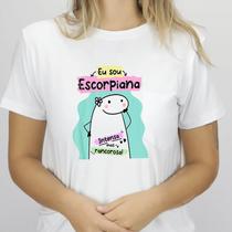 1 Camiseta Bonequinho Flork Meme Horóscopo Escorpiana Signo Escorpião Sugestão Presente Amiga Namorados Aniversário Camisa Divertida