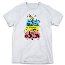 1 Camiseta Dia da Professora Professores Viver para Educar
