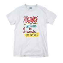 1 Camiseta Dia das Mães Vovó é Amor de Mamãe em Dobro - W3artestampa