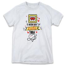 1 Camiseta Dia dos Namorados Te quero para a Vida Toda 1 Camiseta Dia dos Namorados Te quero para a Vida Toda