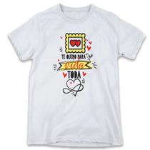 1 Camiseta Dia dos Namorados Te quero para a Vida Toda