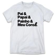 1 Camiseta Dia dos Pais Pai Papai Painho Meu Coroa Personalizada