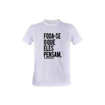 1 Camiseta F.. o Que Eles Pensam Memes Engraçados Frases 1 Camiseta F.. o Que Eles Pensam Memes Engraçados Frases