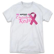 1 Camiseta Outubro Rosa Eu Apoio Campanha Cancêr Mama 1 Camiseta Outubro Rosa Eu Apoio Campanha Cancêr Mama