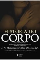 (1) História do corpo - Vol. 3