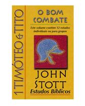 1 Timóteo e Tito John Stott 1 Timóteo e Tito John Stott