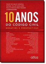 10 Anos do Código Civil: Desafios e Perspectivas