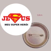 10 bottons broches Jesus meu super herói - Ágape bottons
