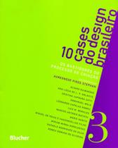 10 Cases do Design Brasileiro: os Bastidores do Processo de Criação (Volume 3)