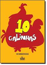 10 galinhas - EDITORA DE CULTURA