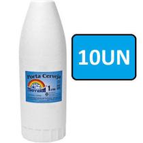 10 Porta Garrafa Isopor Camisinha Litrão Cerveja 1l -Isoterm