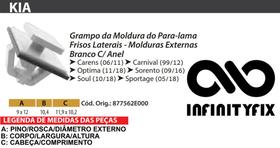 10 Presilha Grampo da Moldura do Paralama Frisos Later. Molduras Externas C/ Anel Linha Kia - P97 10 Presilha Grampo da Moldura do Paralama Frisos Later. Molduras Externas C/ Anel Linha Kia - P97