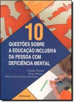 10 Questoes Sobre A Educacao Inclusiva Da Pessoa Com Deficiencia Mental - AVERCAMP