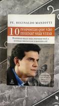10 Respostas que Vão Mudar Sua Vida 10 Respostas que Vão Mudar Sua Vida