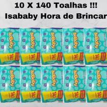 10 Toalhas Lenços Umedecidos Infantil Hora de Brincar Com 140 Unidades Isababy