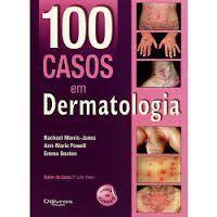 100 casos em dermatologia - Dilivros