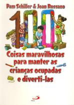 100 coisas maravilhosas para manter as crianças ocupadas e diverti-las