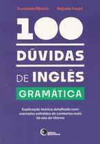 100 Dúvidas de Inglês - Gramática - Disal Editora