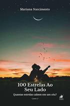 100 Estrelas ao seu Lado: Quantas estrelas cabem em um céu Livro 1