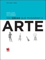 100 ideias que mudaram a arte