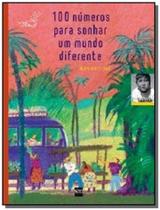 100 numeros para sonhar um mundo diferente - Edicoes sm - Edições SM