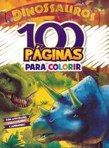 100 paginas para colorir - dinossauros - BICHO ESPERTO (RIDEEL)