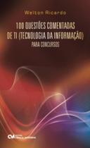 100 questoes comentadas de ti (tecnologia da infor 100 questoes comentadas de ti (tecnologia da infor