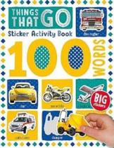 100 Words Things That Go Sticker - Activity Book With Card Press-Outs And Stickers! - Make Believe