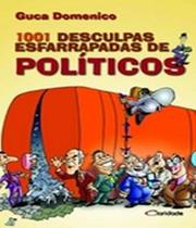 1001 Desculpas Esfarrapadas de Politicos