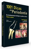 1001 dicas em periodontia - da fundamentação biológica à prática clínica passo a passo - Santos Publicações