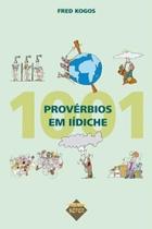 1001 proverbios em yidish 1001 proverbios em yidish